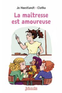 Couverture « La maîtresse est amoureuse »