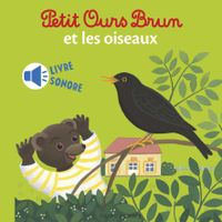 Couverture « Mini sonore Petit Ours Brun et les oiseaux »