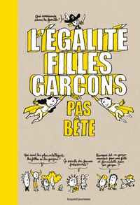 Cover of « L’égalité filles-garçons pas bête »