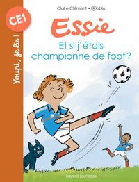 Couverture « Et si j’étais championne de foot ? »