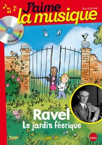 Couverture « JARDIN FEERIQUE DE MAURICE RAVEL (LE) »