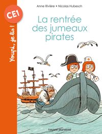 Couverture « La rentrée des jumeaux pirates »