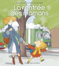 Couverture « La rentrée des mamans »