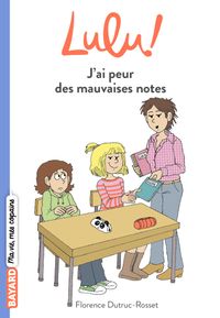 Cover of « J’ai peur des mauvaises notes »