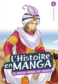 Couverture « L’histoire en manga tome 4- D’Attila à Guillaume le Conquérant »