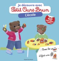Couverture « Je découvre l’école avec Petit Ours Brun »