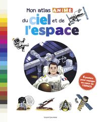 Cover of « Mon atlas animé du ciel et de l’espace »