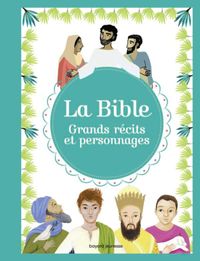 Cover of « La Bible – Grands récits et personnages »