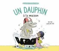 Cover of « Un dauphin à la maison »