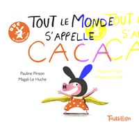Couverture « Tout le monde s’appelle caca »