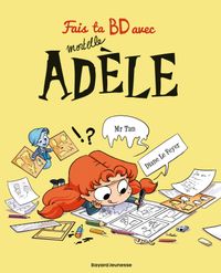 Cover of « Fais ta BD avec Mortelle Adèle »