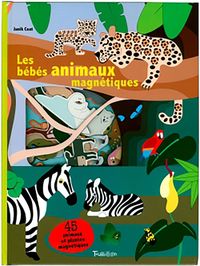 Cover of « LES BEBES ANIMAUX MAGNETIQUES »