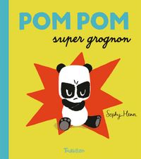 Couverture « Pompom super grognon »