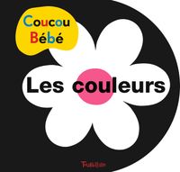 Couverture « Coucou Bébé – Couleurs »