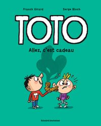 Cover of « Toto – Allez, c’est cadeau ! »