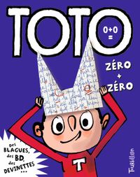 Couverture « Toto, zéro + zéro »