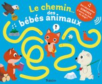 Cover of « Le chemin… des bébés animaux »