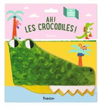 Couverture « Ah ! Les crocodiles »