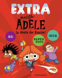 Cover of « Extra Mortelle Adèle T3 – La révolte des bizarres »