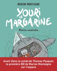 Cover of « Youri et Margarine – Mission cacahuète »