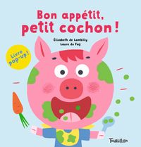 Cover of « Bon appétit, petit cochon ! »