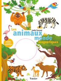 Cover of « Les animaux du monde magnétiques »