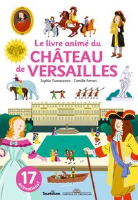 Couverture « Le livre animé du château de Versailles »