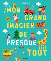 Couverture « Mon grand imagier de presque tout »