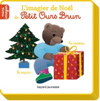 Couverture « L’imagier de Noël de Petit Ours Brun »