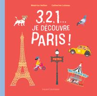 Couverture « 3, 2, 1… je découvre Paris »