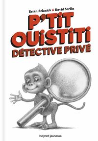 Couverture « P’tit Ouistiti, détective privé »