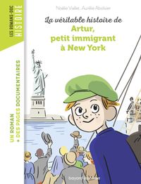 Couverture « La véritable histoire d’Artur, petit immigrant à New York »