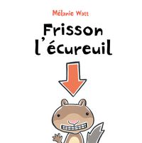 Couverture « Frisson l’écureuil »