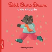 Couverture « Petit Ours Brun a du chagrin »