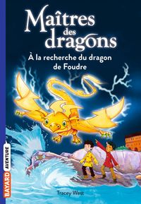 Couverture « À la recherche du dragon de Foudre »