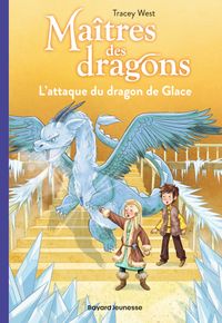 Couverture « L’attaque du dragon de Glace »