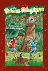 Couverture « La Cabane Magique : À la recherche de la fée Morgane – Compilation des tomes 5 à 7 – Collector »