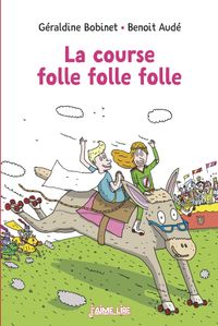 Couverture « La course folle folle folle »