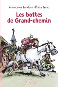 Cover of « Les bottes de grand chemin »
