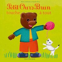 Couverture « Petit Ours Brun touche à tout »