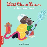 Cover of « Petit Ours Brun et les pompiers »