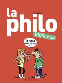 Couverture « La philo 100 % ado »
