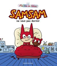 Couverture « SamSam ne veut pas dormir »