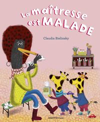Cover of « La maîtresse est malade »