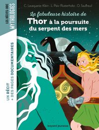 Couverture « La fabuleuse histoire de Thor à la poursuite du serpent des mers »