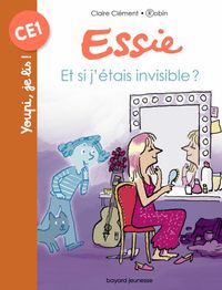 Couverture « Essie – Et si j’étais invisible ? »