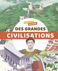 Couverture « Mon encyclo animée des grandes civilisations »