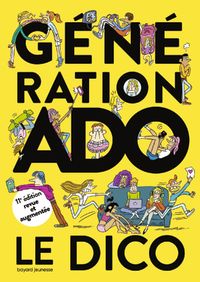 Cover of « Génération ado le dico 2020-2021 (11e édition) »
