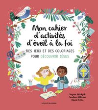Cover of « Mon cahier d’activités d’éveil à la foi »