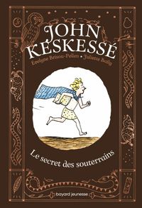 Cover of « John Keskessé – Le secret des souterrains »
